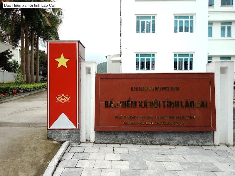 Bảo Hiểm xã hội tỉnh Lào Cai